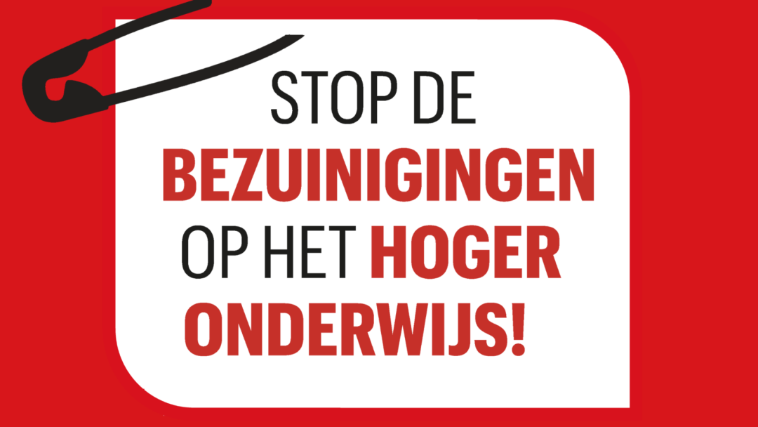 Stop de bezuinigingen op het hoger onderwijs